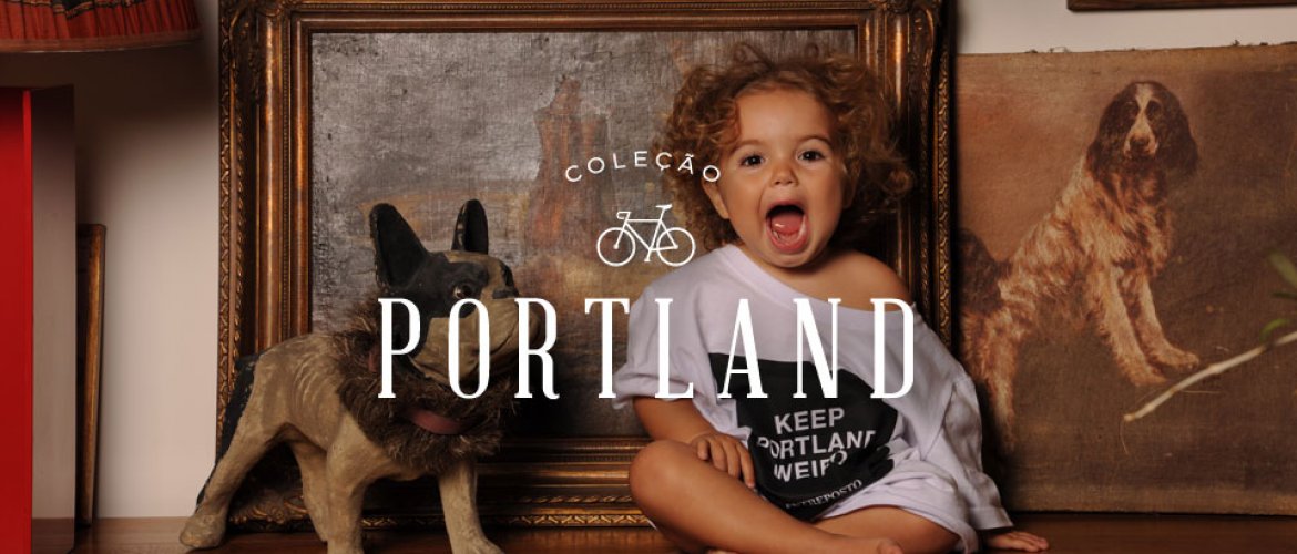 Coleção Portland - ENTREPOSTO